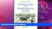 FAVORITE BOOK  Overland to Starvation Cove: With the Inuit in Search of Franklin, 1878-1880  BOOK