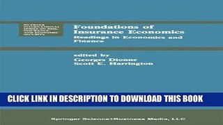 Ebook Foundations of Insurance Economics: Readings in Economics and Finance (Huebner International