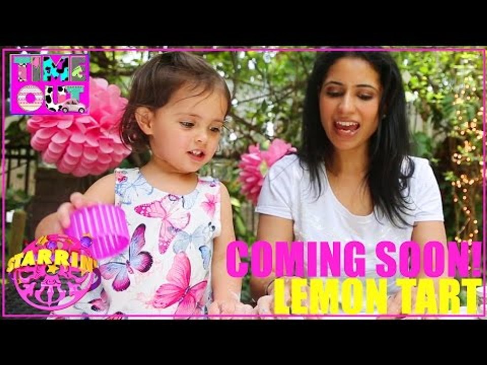 Lemon Tart by Daria |  Starrin Time Out with Daria (Coming Soon)