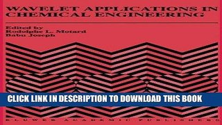Ebook Wavelet Applications in Chemical Engineering (The Springer International Series in