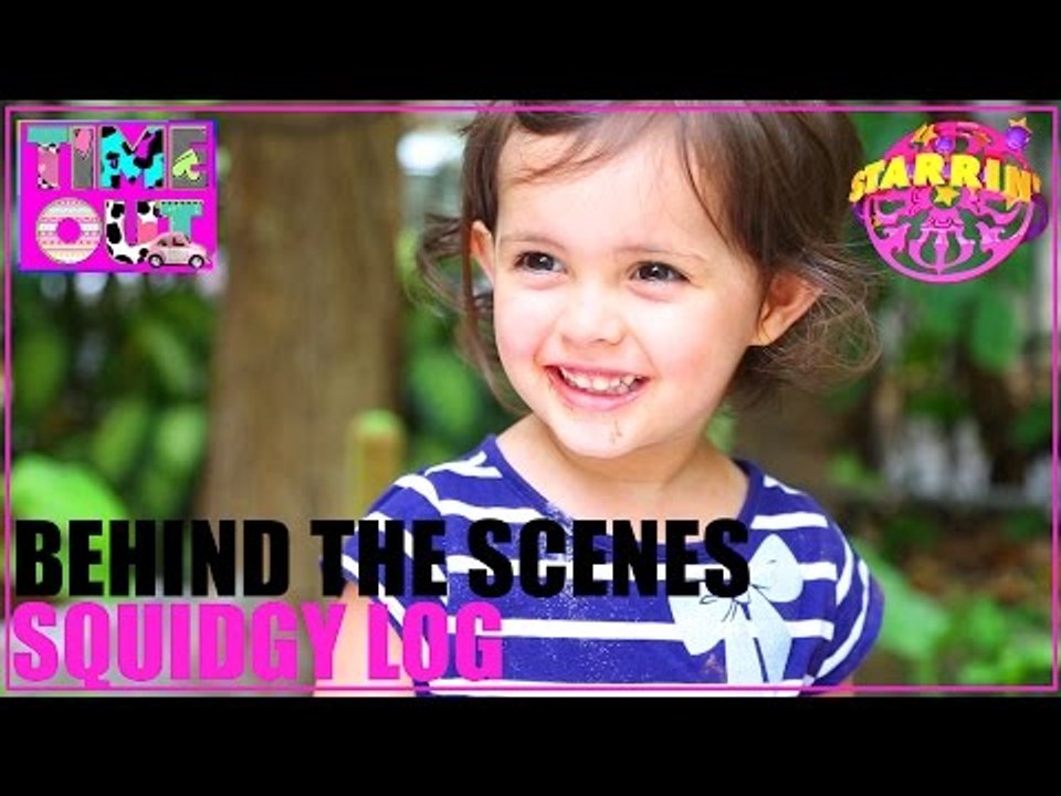 Squidgy Log by Daria - Behind The Scenes | Starrin Time Out with Daria