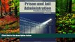 Big Deals  Prison And Jail Administration: Practice And Theory  Best Seller Books Most Wanted
