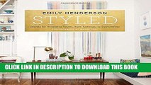 Best Seller Styled: Secrets for Arranging Rooms, from Tabletops to Bookshelves Free Read