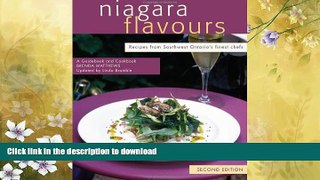 READ BOOK  Niagara Flavours: Recipes from Southwest Ontario s finest chefs (Flavours Guidebook