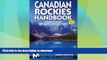 FAVORITE BOOK  Canadian Rockies Handbook: Including Banff and Jasper National Parks (Canadian