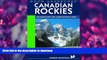 READ BOOK  Moon Handbooks Canadian Rockies: Including Banff and Jasper National Parks FULL ONLINE
