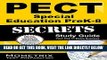 Read Now PECT Special Education PreK-8 Secrets Study Guide: PECT Test Review for the Pennsylvania