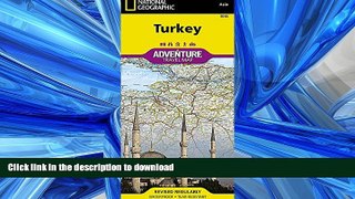 FAVORIT BOOK Turkey (National Geographic Adventure Map) READ EBOOK