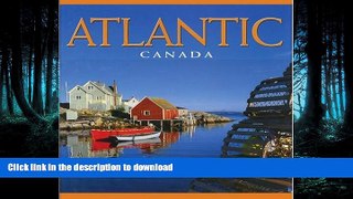 READ BOOK  Atlantic Canada (Canada Series) FULL ONLINE