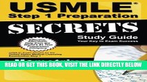 Read Now USMLE Step 1 Preparation Secrets Study Guide: USMLE Exam Review for the United States