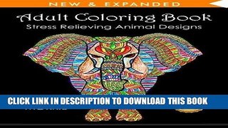Best Seller Adult Coloring Book: Stress Relieving Animal Designs Free Read