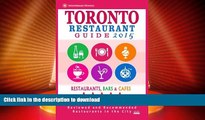FAVORITE BOOK  Toronto Restaurant Guide 2015: Best Rated Restaurants in Toronto - 500
