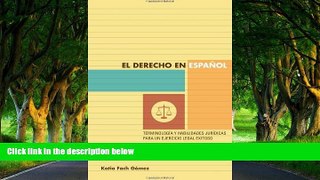 Big Deals  El derecho en espaÃ±ol: terminologÃ­a y habilidades jurÃ­dicas para un ejercicio legal