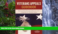 Big Deals  Veteran Appeals Guidebook: Representing Veterans in the U.S. Court of Appeals for