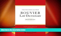 Big Deals  The Wolters Kluwer Bouvier Law Dictionary: Quick Reference  Best Seller Books Best Seller
