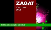 EBOOK ONLINE  2010 Vancouver Restaurants (Pocket Guide) (ZAGAT Pocket Guides)  PDF ONLINE