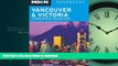 READ BOOK  Moon Vancouver and Victoria: Including Whistler and Vancouver Island (Moon Handbooks)