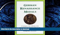 READ  German Renaissance Medals: A Catalogue of the Collection in the Victoria   Albert Museum