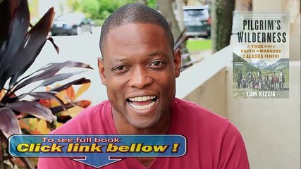 Look Inside Pilgrim's Wilderness A True Story of Faith review