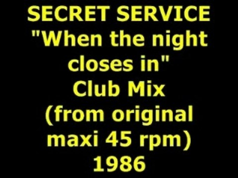 SECRET SERVICE When the night closes in Maxi 45 rpm
