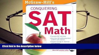Free PDF McGraw-Hill s Conquering SAT Math, Third Edition Books Online