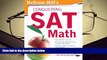 Free PDF McGraw-Hill s Conquering SAT Math, Third Edition Books Online
