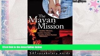 Free PDF The Mayan Mission - Another Mission. Another Country. Another Action-Packed Adventure:
