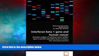 Read Online Interferon beta 1 gene and human cancer: Mutation analysis of interferon beta1