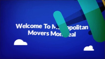 Metropolitan Movers in Montreal, QC