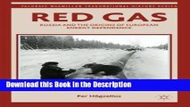 Read [PDF] Red Gas: Russia and the Origins of European Energy Dependence (Palgrave Macmillan