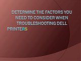 Determine the Factors you Need to Consider when Troubleshooting Dell Printers with the Help of Dell Printer Helpline Num
