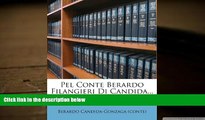 Read Online Pel Conte Berardo Filangieri Di Candida... (Italian Edition) Berardo Candida (Conte)