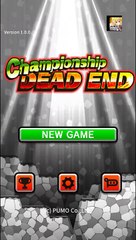 Championship DEAD END [Android/iOS] Gameplay (HD)