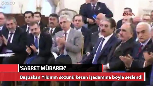 Başbakan'dan konuşmasını kesen iş adamına: Sabret mübarek