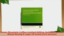 Green Mountain Coffee Limited Edition Autumn Harvest Blend Keurig Kcups 18 Count 59 aa6f04cc