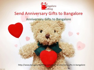 Send Anniversary gifts to bangalore