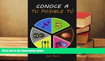 Read Online Conoce a tu posible tú: Mejora en lo importante: salud, trabajo y conducta (Spanish