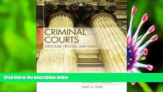 READ book Criminal Courts: Structure, Process, and Issues (3rd Edition) Dean J. Champion Trial Ebook