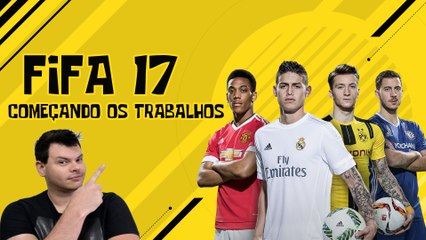 FIFA 17 - MODO CARREIRA - COMEÇANDO OS TRABALHOS! #01