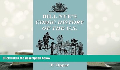 Read Online  Bill Nye s Comic History of the United States Full Book