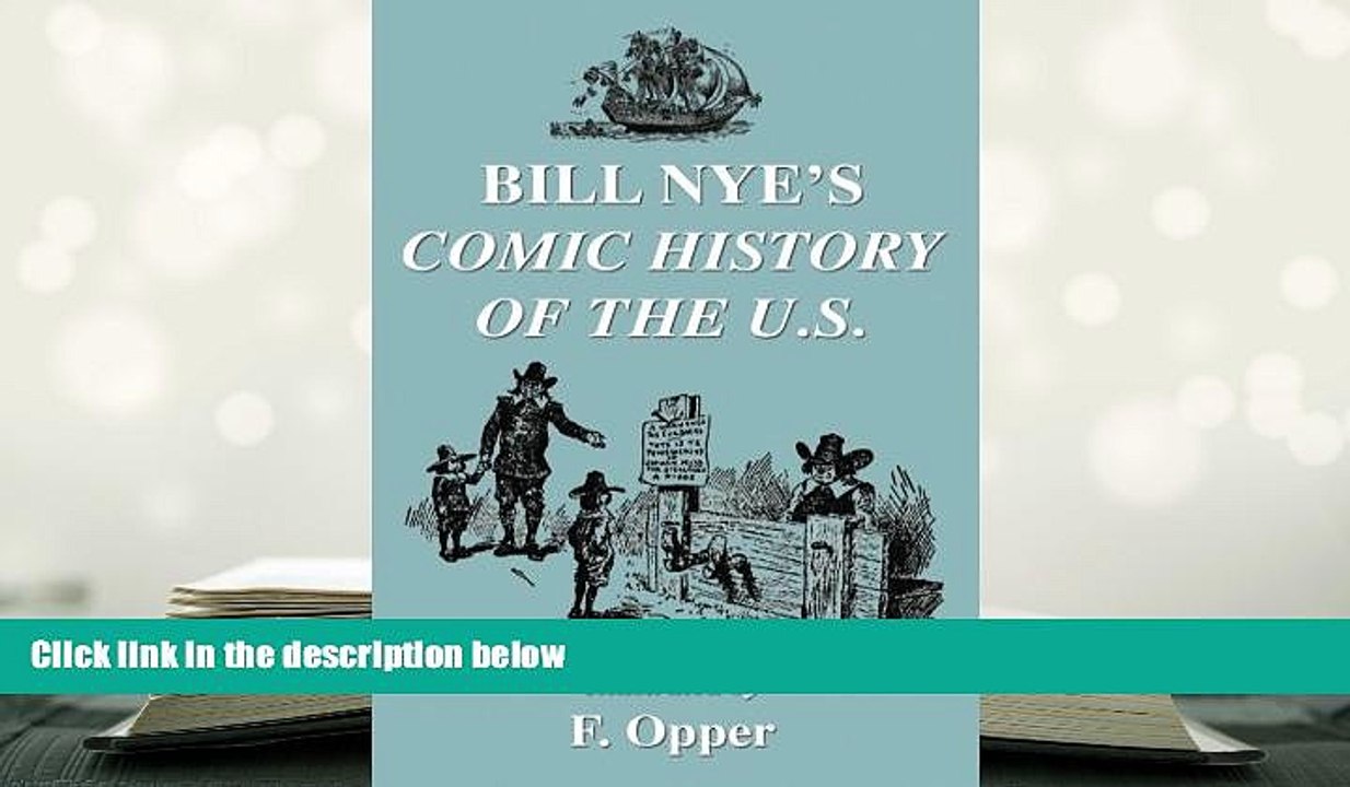 Read Online  Bill Nye s Comic History of the United States Full Book