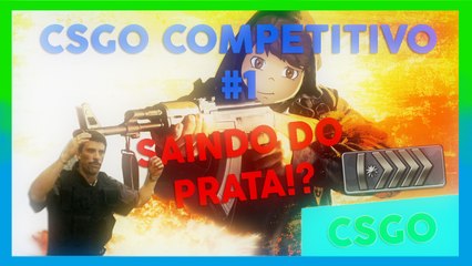 CS:GO - COMPETITIVO: QUERO SAIR DO PRATA! #1 ‹ JogaByte ›