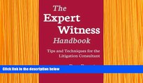 READ book Expert Witness Handbook: Tips and Techniques for the Litigations Consultant Dan Poynter