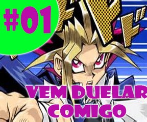 Yu-Gi-Oh Duel Links #01 - Vem duelar comigo