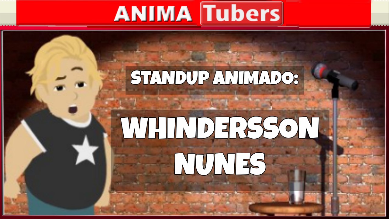 WHINDERSSON NUNES STAND UP ANIMADO: FÉRIAS - ANIMATUBERS#15