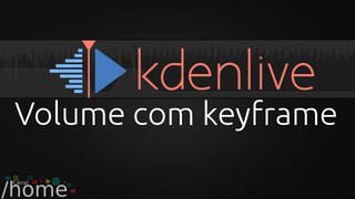 Kdenlive Volume com keyframe
