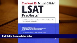 PDF [FREE] DOWNLOAD  Next 10 Actual, Official LSAT Preptests Law School Admission Council FOR IPAD