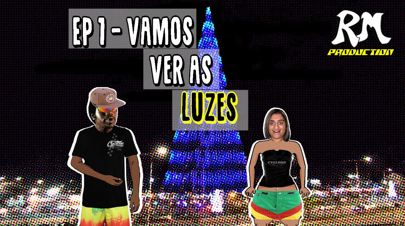 EP 1-  Vamos ver as luzes