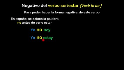 Lesson 09 S10 Negativo del verbo SER-ESTAR