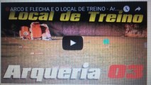 ARCO E FLECHA E O LOCAL DE TREINO - Arqueria #03